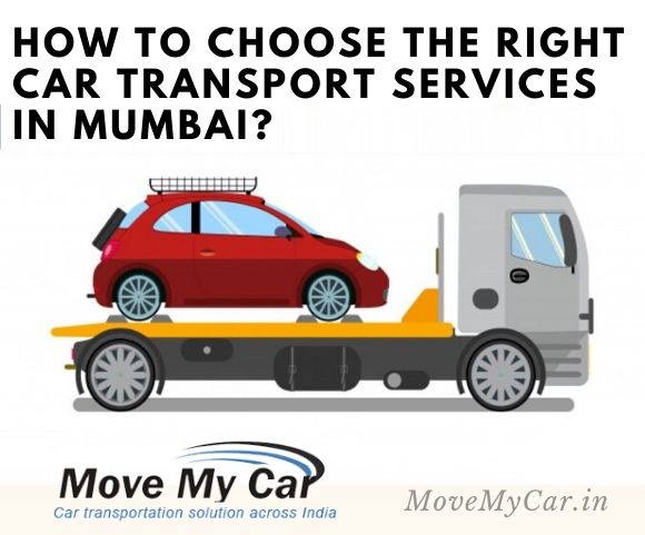 How to Choose the Right Car Transport Services in Mumbai? - MoveMyCar